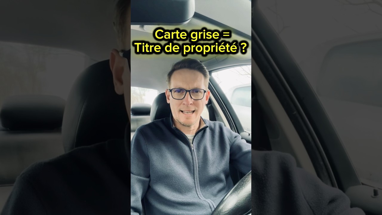La carte grise est-elle un titre de propriété ?  #automobile #conseilsauto #fyp