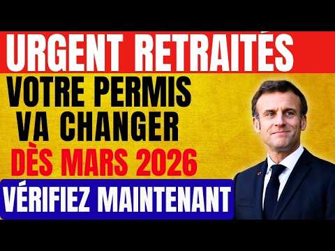 🚨 Permis & Retraités : Ce qui change dès le 1er mars 2026"