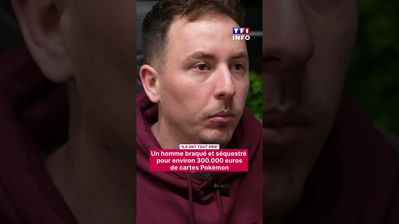 "Ils ont tout pris" : un homme braqué et séquestré pour 300.000 euros de cartes Pokémon｜TF1 INFO