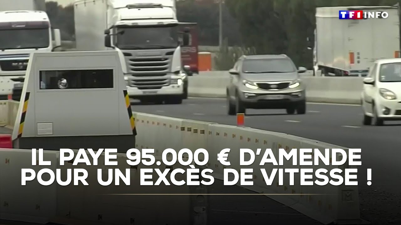 Il paye 95.000 € d'amende pour un excès de vitesse !｜TF1 INFO