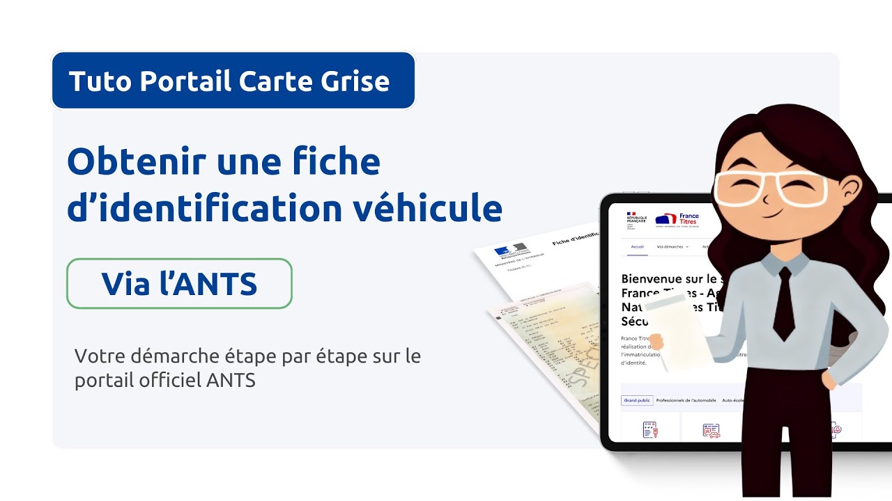 🚗 Fiche d’Identification du Véhicule (FIV) : À quoi sert-elle et comment l’obtenir sur l’ANTS ?