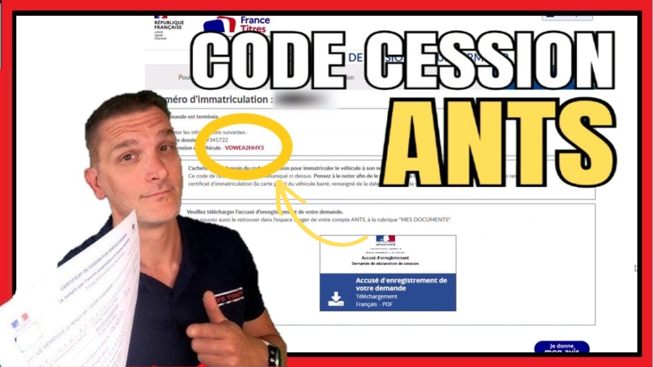 Déclaration de cession Véhicule ANTS  : Obtenir code cession (pas à pas)