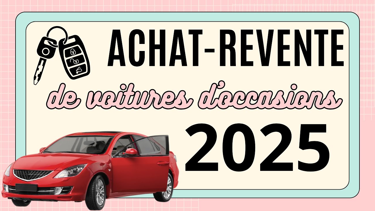 Devenir Auto Entrepreneur dans l'Achat Revente de voiture d'occasions en 2025 : Guide Complet