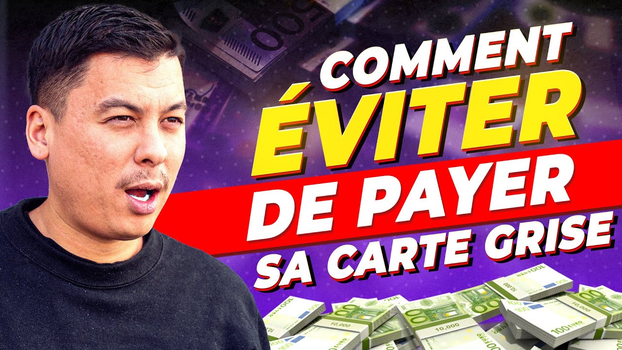 [Astuce 5] ☑️ Carte grise gratuite ! Comment éviter de payer sa carte grise à l'achat d'une voiture?