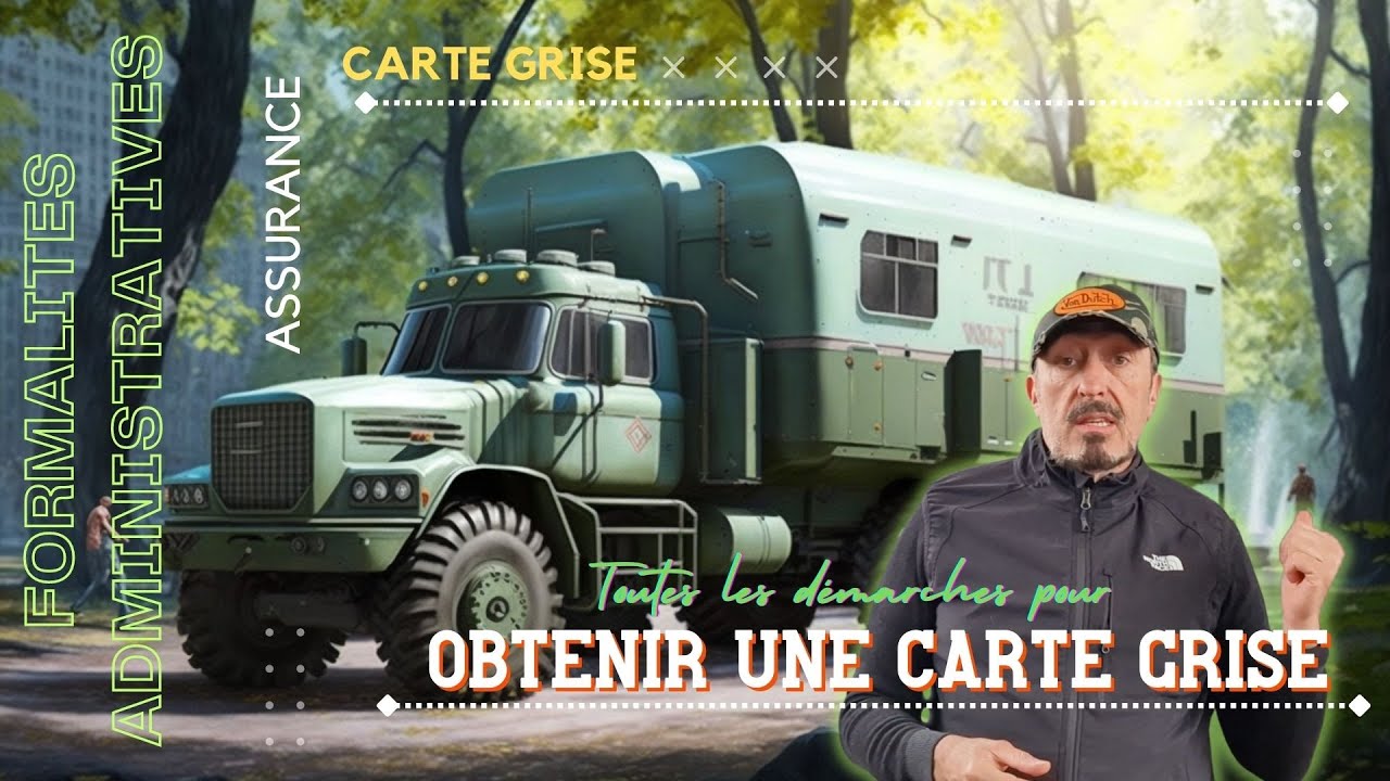 Carte grise Collection pour CAMION acheté en Europe   tout ce que vous devez savoir